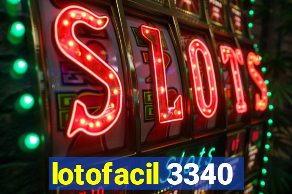 lotofacil 3340